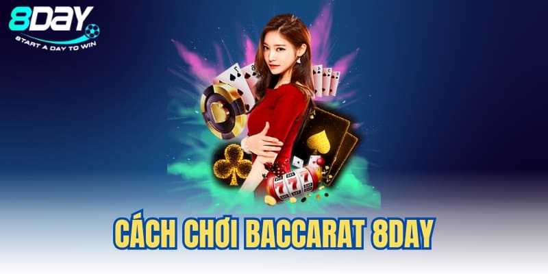 cách chơi Baccarat