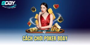 Cách chơi Poker